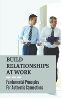 Build Relationships At Work
