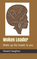 Woken Leader