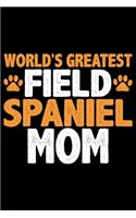 World's Greatest Field Spaniel Mom