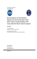 Recommendations for Safe Separation Distances from the Kennedy Space Center (KSC) Vehicle Assembly Building (VAB) Using a Heat-Flux-Based Analytical Approach (Abridged)