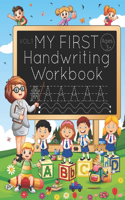 My First Handwriting Workbook: A Fun Tracing Book to Practice Writing for Preschoolers and Kids Ages 3-5: Tracing Lines, Shapes & ABC Letters 1st Edition