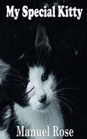 My Special Kitty: A Children's Story (2nd Edition January 2021)