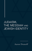 Judaism, the Messiah and Jewish Identity