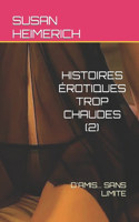 Histoires Érotiques Trop Chaudes (2)