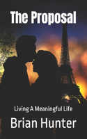 Proposal: Living A Meaningful Life