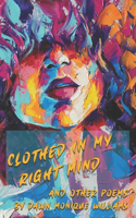 Clothed in My Right Mind