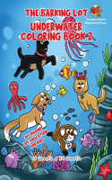 Barking Lot Underwater Coloring Book 2