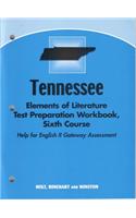 Holt Elements of Literature Tennessee: Test Preparation Workbook Grade 12