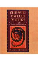 She Who Dwells Within: Feminist Vision of a Renewed Judaism, a