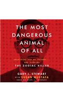 The Most Dangerous Animal of All