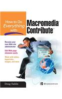 How to Do Everything with Macromedia Contribute