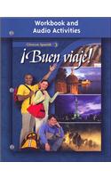 Glencoe Spanish 3 Buen Viaje!: Workbook And Audio Activities