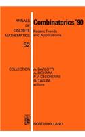 Combinatorics '90: Recent Trends and Applications(Annals of Discrete Mathematics)