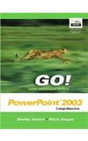 Go! with Microsoft Office Excel 2003 Comprehensive and PHIT Tips: Excel 2003