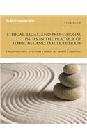 Ethical, Legal, and Professional Issues in the Practice of Marriage and Family Therapy