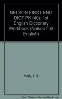 Nelson First English Dictionary: (Nelson first English)