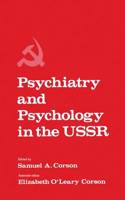 Psychiatry and Psychology in the USSR