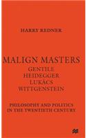 Malign Masters Gentile Heidegger Lukács Wittgenstein