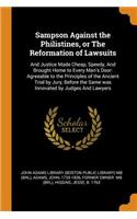 Sampson Against the Philistines, or The Reformation of Lawsuits