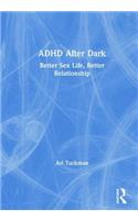 ADHD After Dark: Better Sex Life, Better Relationship