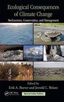 Ecological Consequences of Climate Change : Mechanisms, Conservation, and Management (Special Indian Edition-2019)