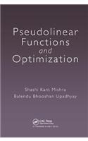 Pseudolinear Functions and Optimization