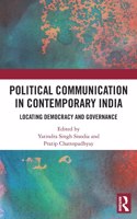 Political Communication in Contemporary India