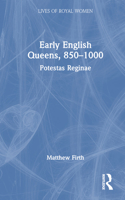 Early English Queens, 850–1000