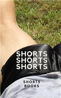 Shorts, Shorts, Shorts