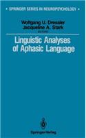 Linguistic Analyses of Aphasic Language