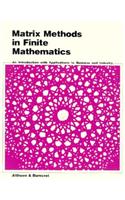 Matrix Methods in Finite Mathematics: An Introduction with Applications to Business and Industry