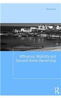 Affluence, Mobility and Second Home Ownership