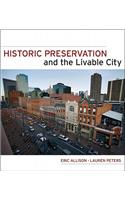 Historic Preservation and the Livable City