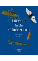 Insects in the Classroom