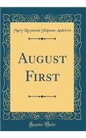 August First (Classic Reprint)