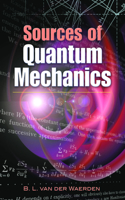 Sources of Quantum Mechanics: (Dover Books on Physics)