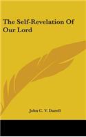 The Self-Revelation Of Our Lord