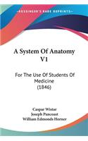 System Of Anatomy V1