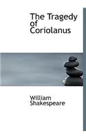 The Tragedy of Coriolanus