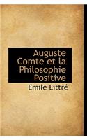 Auguste Comte Et La Philosophie Positive