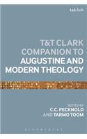The T&T Clark Companion to Augustine and Modern Theology