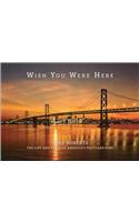 Wish You Were Here