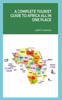 Complete Tourist Guide to Africa All in One