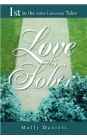 Love is Sober
