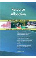 Resource Allocation A Complete Guide - 2019 Edition