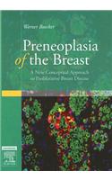 Preneoplasia of the Breast: A New Conceptual Approach to Proliferative Breast Disease