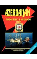 Azerbaijan Foreign Policy and Government Guide