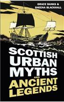 Scottish Urban Myths and Ancient Legends