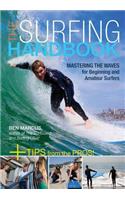 The Surfing Handbook: Mastering the Waves for Beginning and Amateur Surfers