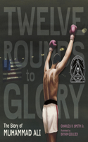 Twelve Rounds to Glory (12 Rounds to Glory)